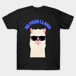 NO PROB LLAMA T-Shirt